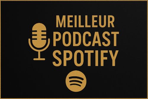 meilleur podcast spotify