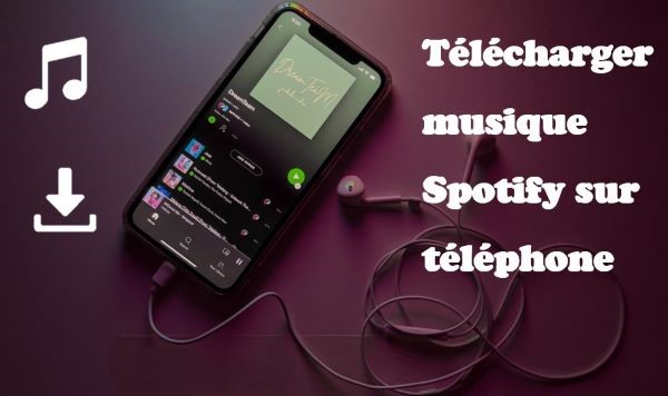 telecharger musique spotify sur téléphone